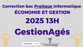 Correction bac Pratique informatique économie et gestion 2025 13H GestionAgés