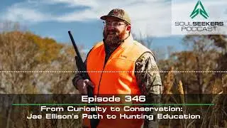 Ep. 346 | From Curiosity to Conservation: Jae Ellison's Path to Hunting Education