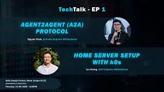 TechTalk EP1 &ndash; Part 1: Agent2Agent (A2A) Protocol | Nguyen Pham @AlphaSense