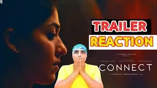 CONNECT OFFICIAL TRAILER : REACTION | Tamil Trailer | Nayanthara | Anupam Kher | Sathyaraj