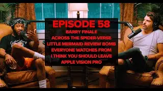 Barry Finale, Across the Spider-Verse, Review Bombs, Apple Vision Pro, I Think You Should Leave #058
