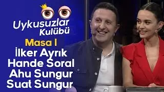 MASA 1: İlker Ayrık - Hande Soral - Ahu Sungur - Suat Sungur - Okan Bay&uuml;lgen ile Uykusuzlar Kul&uuml;b&uuml;