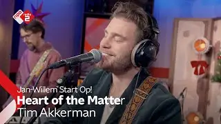 Tim Akkerman - Heart of the Matter | NPO Radio 2
