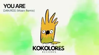 DAN:ROS - You Are (Maex Remix) (Groovy House Mix)