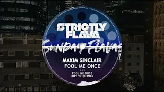 Maxim Sinclair - Fool Me Once (Original Mix)