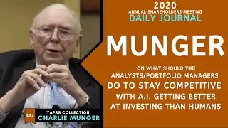 Charlie Munger: A.I. vs. Humans Investing | Daily Journal 2020【C:C.M Ep.2】