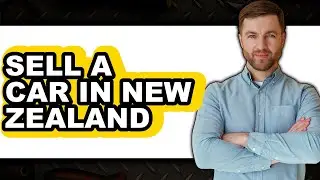 How to Sell a Car in New Zealand 2025 (Only Way)