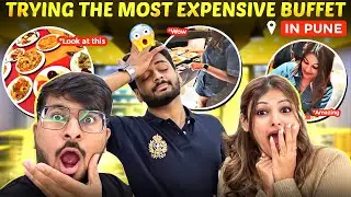 *TRYING THE MOST EXPENSIVE* BUFFET in PUNE 😍🌟 | SUNDAY FUNDAY