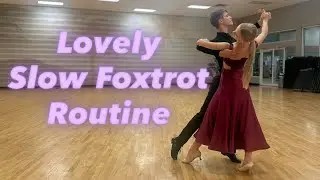 Lovely Slow Foxtrot Routine with Figure Names & Timing by Roma & Marta