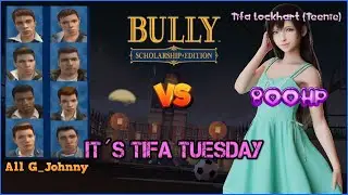 Bully SE: Greasers (All with Johnny&acute;s Style) VS Tifa Lockhart as Teenager | Tifa&acute;s Tuesday