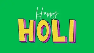 Happy Holi Motion Graphics Green Screen | 4K | Global Kreators