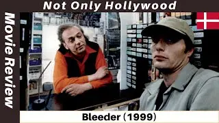 Bleeder (1999) | Movie Review | Denmark | Nicolas Winding Refn, Kim Bodnia and Mads Mikkelsen.