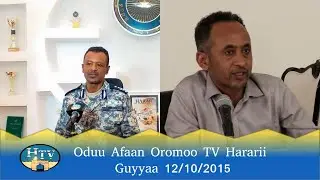 Oduu Afaan Oromoo TV Hararii Guyyaa 12/10/2015