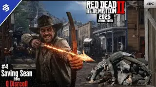 💀19 O&rsquo;Driscoll Boys KILLED | Arthur&rsquo;s Brutal Rescue of Sean | RDR2 Remastered | 4K Gameplay