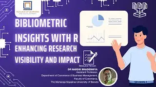Bibliometric Insights with R-Enhancing Research Visibility and Impact| S3|Bibliometric Data Analysis