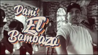 Dani El Bombazo - SESSION 1