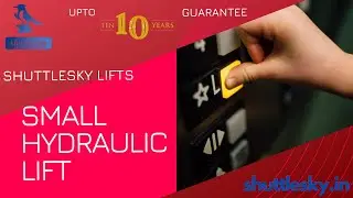 ShuttleSky Hydraulic Lift | Upto 10 Years Guarantee | Small Lift for Home