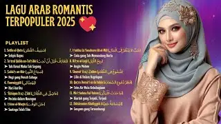 💖 Playlist Lagu Arab Romantis Terpopuler 2025 🔥 Viral, Adem & Menyentuh Hati