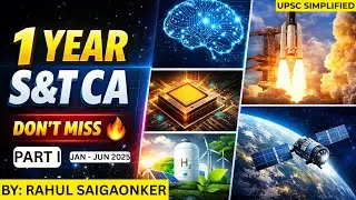 1 Year Science & Technology Current Affairs for UPSC 2026 | Jan&ndash;June 2025 | Marathon Part 1