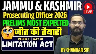 Jammu Prosecuting Officer 2025 | Prelims Revision Series | Limitation Act | Paper 01 By Chandan Sir