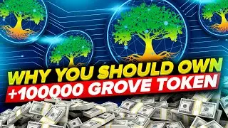 This Is Why You Should Own +100000 Grove Token 🤑 Grove Token Price Prediction | Grove Token News
