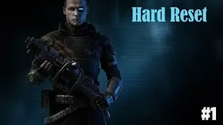 Прохождение Hard Reset: Redux | Киберпанк, который смог | #1