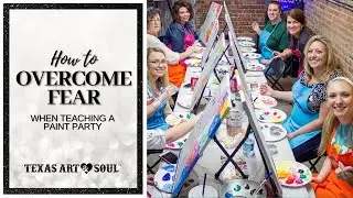 Want to Teach a Paint Party, but scared?