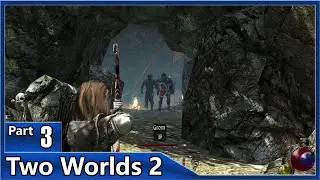 Two Worlds 2, Part 3 / Exploring Alsorna and Fighting Hight Level Enemies