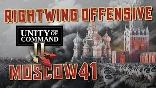 Unity of Command II - Moscow 41 -  Rightwing Offensive