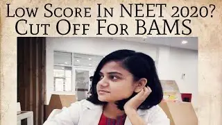 BAMS Counselling NEET 2020| BAMS Scope | Low NEET Score | Ayush Counselling 2020