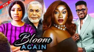 BLOOM AGAIN  _ (2025 COMPLETE FULL RELEASED TRENDING NOLLYWOOD MOVIE OF OLA DANIELS AND ZACK ORJI)