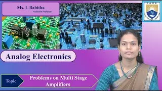 Problems on Multi Stage Amplifiers by Ms. L Babitha