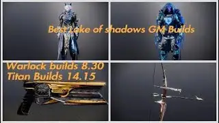 Lake of shadows GM Builds (SEASON 23)