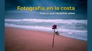 👉 Fotografía en la costa: equipo, seguridad y técnicas para fotos espectaculares 🌊📸