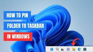 Как закрепить папку на панели задач в Windows 11/10 | Быстрое и простое руководство