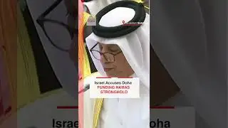 What's REALLY Behind Qatar's Hamas Funding Says Netanyahu?