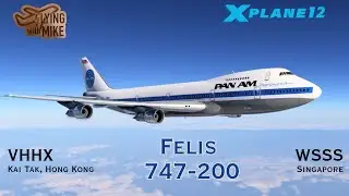 Pan Am Virtual| Kai Tak, to Singapore| Felis 747-200|