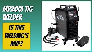 REVIEW (2025): MP200i TIG Welder. Features.