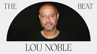 Lou Noble - The Beat by Tellie