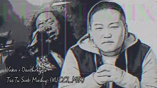 Yaka x Deathrhyme - Tsis Tu Siab Mashup (KUCCI_MIX)