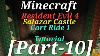 Minecraft Resident Evil 4 Salazar Castle Cart Ride 1 Tutorial [Part-10]