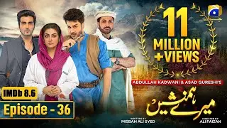 Meray Humnasheen Episode 36 - Ahsan Khan - Hiba Bukhari [Eng Sub] 3rd Sep 22 - HAR PAL GEO