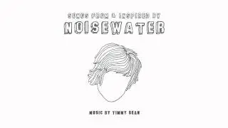 Timmy Sean - Track 11 - Wait - Songs From & Inspired By Noisewater