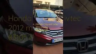 Honda City smt ivtec meroon petrol 2012||#hondacity#car  #shots #city @perfectcarzvlogkannada9145
