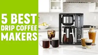 5 Best Drip Coffee Maker for Home