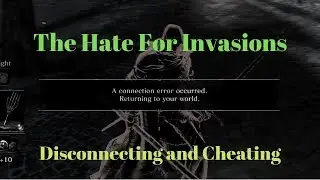 DS 3 | Disconnecting & Invasions & The DS 3 Subreddit Meta
