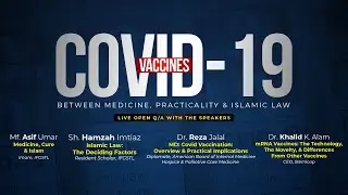 IFGSTL COVID Vaccine Webinar | Mf. Asif, Sh. Hamzah, Dr. Khalid, Dr. R. Jalal | 1/9/21