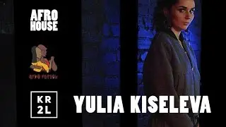 AFROHOUSE | YULIA KISELEVA | AFROFUSION | KR2L.RU