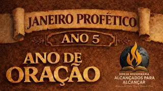 3ª Noite do JANEIRO PROFÉTICO.Pr Wellington 