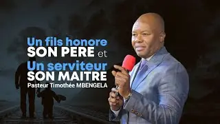 Un fils honore son père et un serviteur son maitre | Jour 6 | Pasteur Timothée MBENGELA
